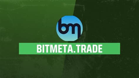 Bitmeta Trade .